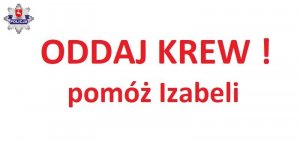napis oddaj krew pomóż Izabeli