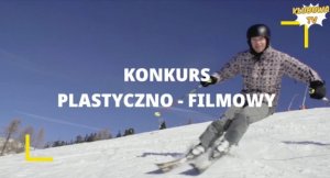 napis konkurs plastyczno-filmowy oraz mężczyzna zjeżdżający na nartach