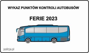 Napis Wykaz Punktów Kontroli Autobusów, Ferie 2023, poniżej obrazek przedstawiający Autobus