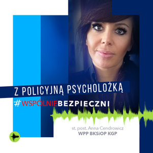 Ciemnowłosa kobieta, napis z policyjną psycholożką #wspólniebezpieczni."