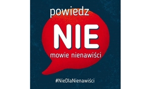 fragment plakatu z napisem Powiedź nie mowie nienawiści