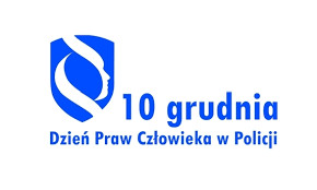 Logo opisane w treści komunikatu oraz napis 10 grudnia Dzień Praw Człowieka w Policji